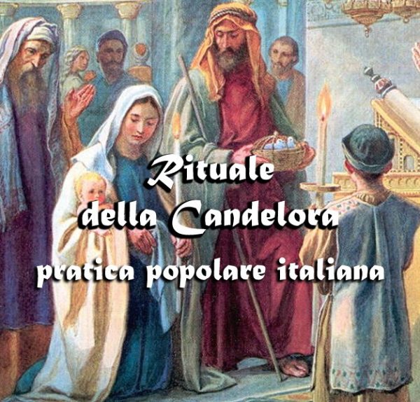 RITUALE DELLA CANDELORA (TRADIZIONE POPOLARE)